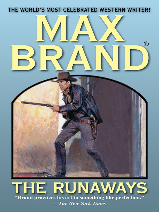 Title details for The Runaways by Max Brand - Available